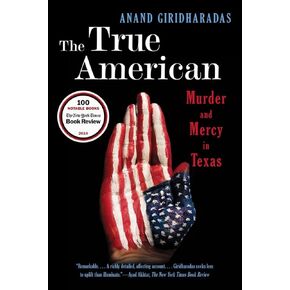 The True American: Murder and Mercy in Texas