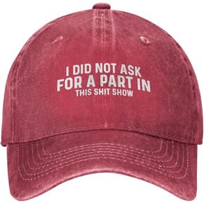 I Did Not Ask for A Part in This Shit Show Cap for Women Dad Hat Trendy Caps
