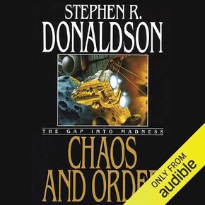 Chaos and Order: The Gap into Madness: The Gap Cycle, Book 4