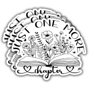 (3PCS) Just One More Chapter Sticker Funny Quotes, Waterproof Vinyl Decal for Water Bottles, Books, Laptops, Phones, Tumblers, Size 2.8 x 3 Inch