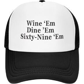 Wine Em Dine Em Sixty Nine Hat Unisex Adult Trucker Hats Adjustable Cap for Adults Classic Fishing Caps