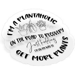 (3Pcs) I'm a Plantaholic On The Road to Recovery Sticker Gift for Gardener Botanical Plant Lover Decal Waterproof Vinyl Stickers Adult for Laptop Kindle Tumbler Water Bottle Mug Phone - Size 3"x3"