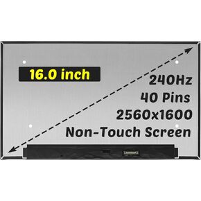 Replacement for ASUS ROG Strix Scar 16 G634 G634J G634JY G634JZ for ROG Strix G16 2023 G614J G614JI G614JV LCD Screen 2560x1600 16.0" 40 Pins 240HZ LED Display Panel (for Non-Touch Screen Only)