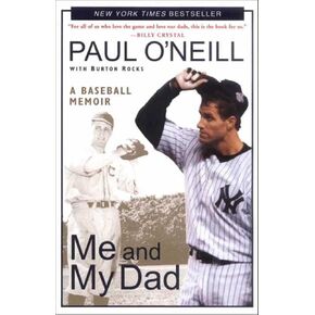 Me and My Dad: A Baseball Memoir