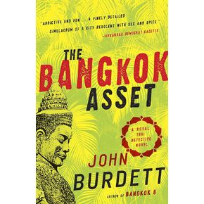 The Bangkok Asset: A novel (Royal Thai Detective Novels Book 6)