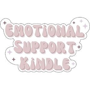 Emotional Support Kindle Sticker, Kindle Sticker, Book Sticker, Laptop Sticker, Bookish Decal, Book Club, Teens Adults E-Reader Kindle, Book Lovers Gift (2 in)…