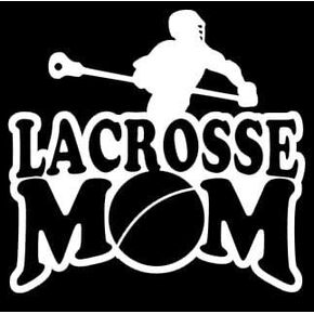 Lacrosse Mom Decal Vinyl Sticker|Cars Trucks Vans Walls Laptop| White |5.5 x 5.5 in|CCI1105