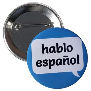 Hablo Español (I speak Spanish) pinback button -single 2.25in pin (blue 1a)