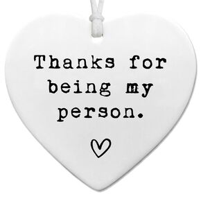Thanks For Being My Person, Valentine's Day Gift, Gift for Her, Gift For Him, Anniversary Gift, Gift To Say Thank You, Ceramic Heart Keepsake, Thank You Present