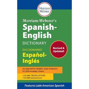 Merriam-Webster’s Spanish-English Dictionary (Multilingual, English and Spanish Edition)