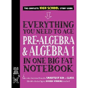 Everything You Need to Ace Pre-Algebra and Algebra I in One Big Fat Notebook (Big Fat Notebooks)