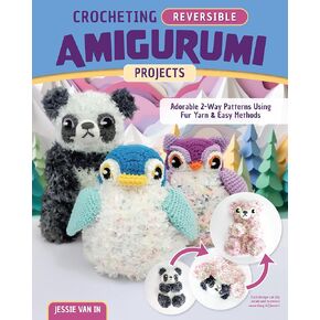 مشاريع Amigurumi القابلة للعكس من الكروشيه: أنماط ذات اتجاهين رائعتين باستخدام خيوط الفراء والأساليب السهلة (Landauer) كيفية الكروشيه للحيوانات التي تتحول إلى الداخل إلى الخارج