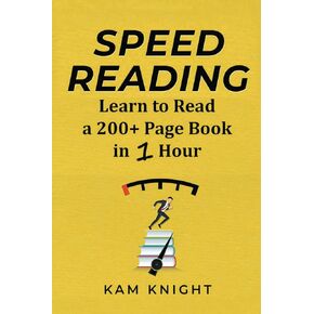 Speed Reading: Learn to Read a 200+ Page Book in 1 Hour (Mental Performance)