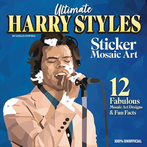 Ultimate Harry Styles Sticker Mosaic Art: 12 Amazing Mosaic Art Designs & Fun Facts (Design Originals) For Harries and Stylers of All Ages