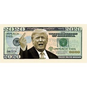 Impeach This - Trump 2020 Impeach This Bill - Comes in a Deluxe Semi-Rigid Currency Holder - Limited Edition Collectible - Made in The USA
