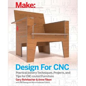 Design for CNC: Furniture Projects and Fabrication Technique