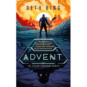 Advent (The Exlian Syndrome Series)