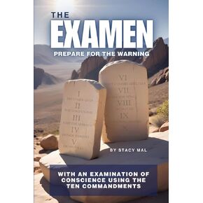 The Examen: An Examination of Conscience Using the Ten Commandments