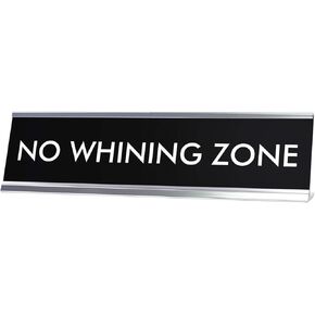 Signs ByLITA NO Whining Zone Novelty Desk Sign