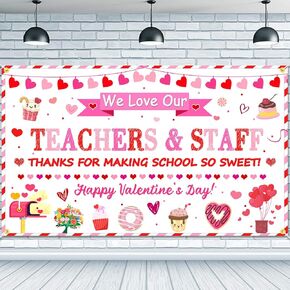 We Love Our Teachers and Staff Happy Valentine’s Day Backdrop Banner 73 x 43 Inch Large Size Happy Valentine’s Day Background Banner School Classroom Teachers Valentine’s Day Party Decorations