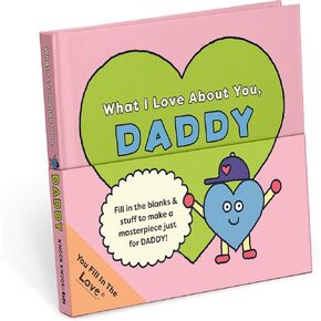 Knock Knock Fill in the Love for Kids: What I Love about You, Daddy Fill-in-the-Blank Gift Journal, 6.25 x 5.5-Inches