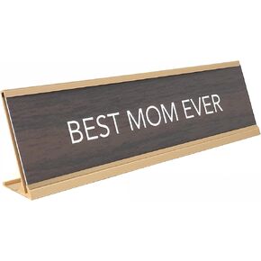 aahs!! Engraving Best Mom Ever Nameplate Style Desk Sign (Brown)