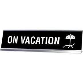 On Vacation Desk Sign, Novelty nameplate (2 x 8")