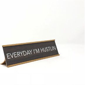 aahs!! Engraving Everyday I'm Hustlin Novelty Nameplate Style Desk Sign (Brown)
