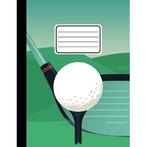 تحكم كلية تكوين دفتر: Golf Teeing Off Book Journal Book for Boys and Girls. ورقة مبطنة 110 صفحة (55 ورقة) 9-3/4 × 7-1/2 بوصة ل ... (Cuadernos escolares) للطلاب والأطفال