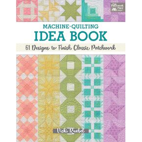 That Patchwork Place Machine Quilting Idea Book