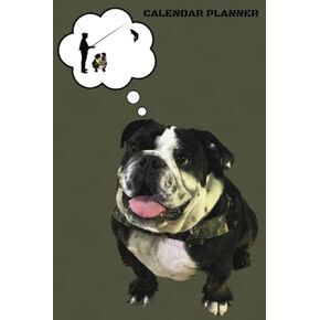 Calendar Planner: for Dog Parents and English Bulldog Lovers