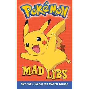 Pokemon Mad Libs: World's Greatest Word Game