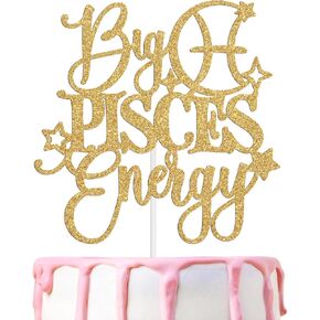Big Pisces Energy Cake Topper ، حوت عيد ميلاد سعيد في فبراير/مارس ، موسم الحوت ، 12 مستلزمات زخرفة حفل عيد ميلاد كوكبة زودياك ، بريق الذهب