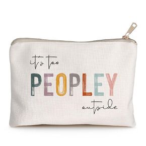 It's Too Peopley Toiletry Bag, Sister Funny Gift, Funny Bag, Christmas Gift, Best Friend Birthday Gift, Lipstick Bag for Her, Introvert Gifts for Him or Her, Cute Valentine for Friend