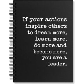 If Your Actions Inspire Others to Dream More Hardcover Spiral Blank 160 Page Notebook, Leader Appreciation Gifts, Retirement Going Away Gifts for Boss Supervisor Mentor Manager
