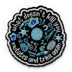 What Doesn't Kill You Mutates and Tries Again Patch 3" Funny Science, Microbiology Embroidered Patches, Psychology Iron On Embroidery Patch for Clothes, Hat, Uniform DIY Sew On Patch Gifts 3 Inches
