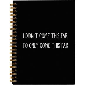 Rusenbao Office Notebooks for Work, Motivational Notebbok for Note Taking, I Didn't Come This Far To Only Come This Far, Hardcover Spiral Notebook 5.5 x 8.3