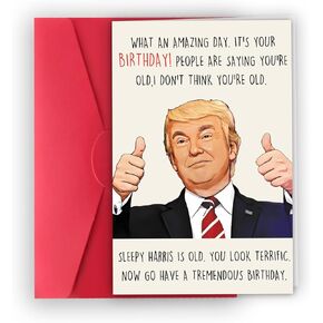 Humorous Trump Birthday Card for Women Men, Funny Donald Trump Birthday Cards Gifts for Dad Mom Family, Happy Trump Birthday Theme Decorations for Husband Wife, Unique Birthday Gifts Ideas for Him Her