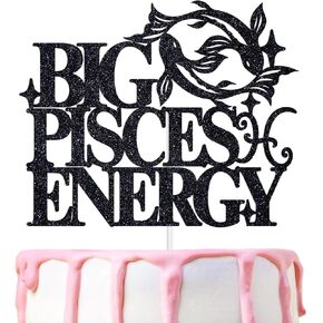 Big Pisces Energy Cake Topper ، حوت عيد ميلاد سعيد في فبراير/مارس ، موسم الحوت ، 12 كوكبة زودياك موضوعات عيد ميلاد زخرفة الحفلات للرجال