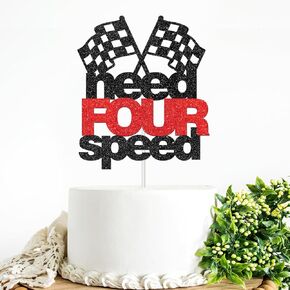 Need Four Speed Cake Topper Racing Theme Birthday Party Decorations Cake Picks for Kids Boys Happy 4th Birthday Party Sign Race Car Four Years Old Birthday Party Supplies
