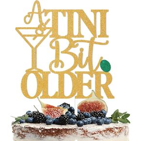 A Tini Bit Older Cake Topper Happy Birthday Cake Bunting Decor - Birthday Party Cake Decoration Supplies,for Photo Booth Props,Bachelorette Party Decoration,Gold Glitter