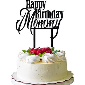 Black Happy Birthday Mommy Cake Topper for Women Acrylic Birthday Cupcake toppers Cake Decorations Mother Birthday Party Supplies
