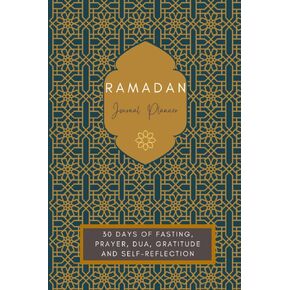 Ramadan Journal Planner - 30 Days of Fasting, Prayer, Dua, Gratitude & Self-Reflection: Includes 30 Daily Duas, Gratitude & Self-Reflection Journal ... Tracker, Habit Tracker & Eid Gift List