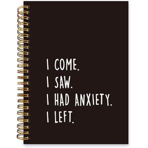 I Come I Saw I Had Anxiety I Left Notebook,Funny Saying Lined Spiral Notebook Hardcover,College Ruled Notebook,Office School Journal Notebook,5.5x8.3 Inch,Gifts for Women Teacher Student