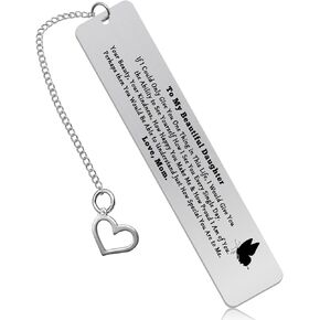 Inspirational Bookmark for Daughter Book Lover Gift Mothers Day Gift Daughter Gift from Mom Birthday Gift for Daughter Girls Wedding Graduation Gift for Daughter Adult Sweet 16 18 21 Gift for Girls