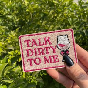 Talk Dirty to Me Patch 3 Inches Smut Sassy Dark Humor Funny Quole Sarcastic Iron On/Sew On Embroidery Fabric Applique Patches for Trucker Hats Clothes Backpack DIY Accessories Friends Mom Gifts