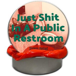 Just Sh*t in a Public Restroom Stress Putty - Funny Gross Bathroom Joke - Novelty Therapy Putty for Travel Lovers - Red, Fidget Toy