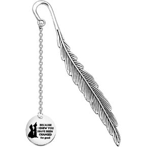 MAOFAED Musial Inspired Gift Because I Knew You I Have Been Changed for Good Bookmark for Book Lover (Changed for Good bm)