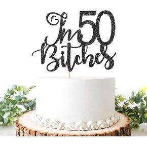 I'm 50 Bitches Cake Topper, Cheers to 50 Years, 50th Birthday Decorations for Women Men, Happy 50th Birthday Party Supplies, Black Glitter