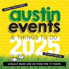 Austin Texas Events Wall Calendar 2025 - Over 250 Austin Event Dates and Activities Already On Your Calendar!